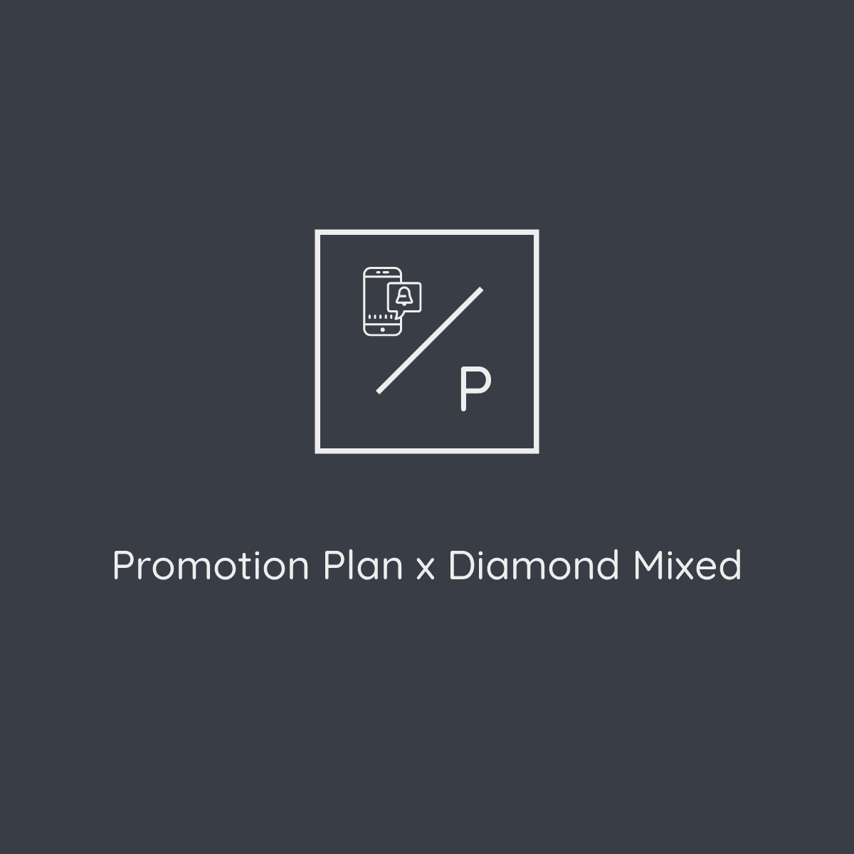 Diamond Plan Mixed